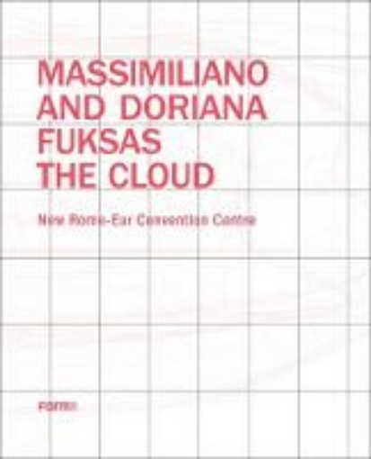 Picture of Massimiliano and Doriana Fuksas: The Cloud