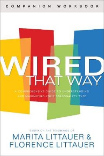 Picture of Wired That Way Companion Workbook - A Comprehensive Guide to Understanding and Maximizing Your Personality Type