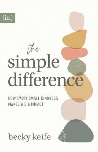 Picture of Simple Difference - How Every Small Kindness Makes a Big Impact