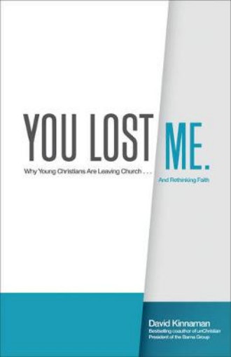 Picture of You Lost Me - Why Young Christians Are Leaving Church . . . and Rethinking Faith