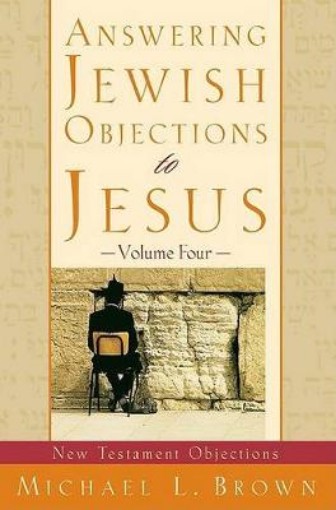 Picture of Answering Jewish Objections to Jesus - New Testament Objections