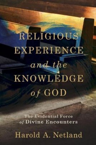 Picture of Religious Experience and the Knowledge of God - The Evidential Force of Divine Encounters