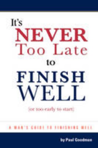 Picture of It's Never Too Late to Finish Well