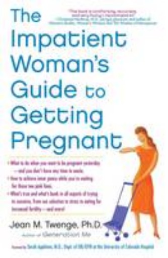 Picture of Impatient Woman's Guide to Getting Pregnant