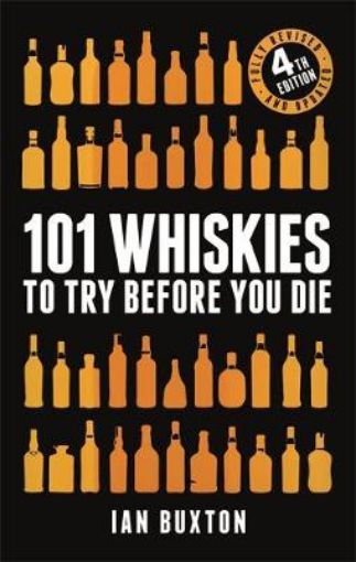 Picture of 101 Whiskies to Try Before You Die (Revised and Updated)