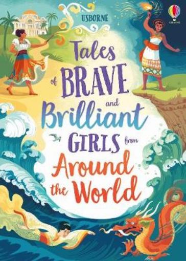 Picture of Tales of Brave and Brilliant Girls from Around the World