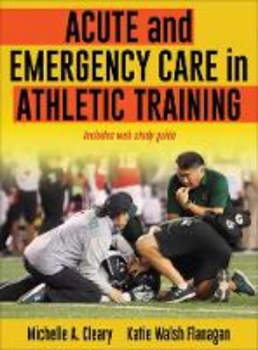 Picture of Acute and Emergency Care in Athletic Training