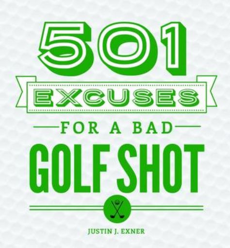 Picture of 501 Excuses for a Bad Golf Shot