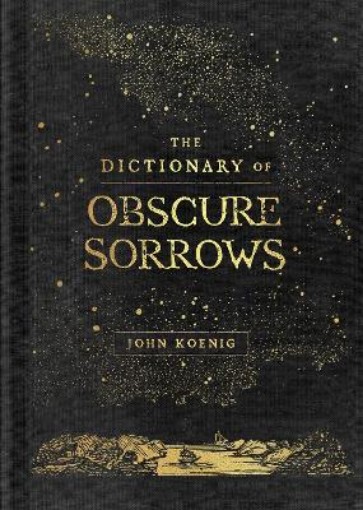 Picture of Dictionary of Obscure Sorrows