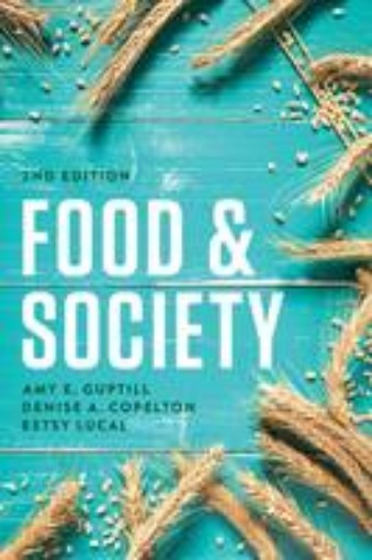 Picture of Food & Society: Principles and Paradoxes, 2nd Edit ion