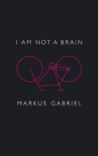 Picture of I am Not a Brain - Philosophy of Mind for the 21st  Century