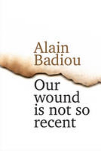 Picture of Our Wound is Not So Recent - Thinking the Paris Killings of 13 November