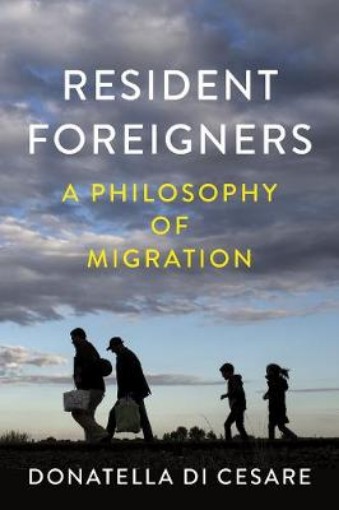 Picture of Resident Foreigners - A Philosophy of Migration
