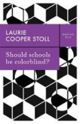 Picture of Should schools be colorblind?