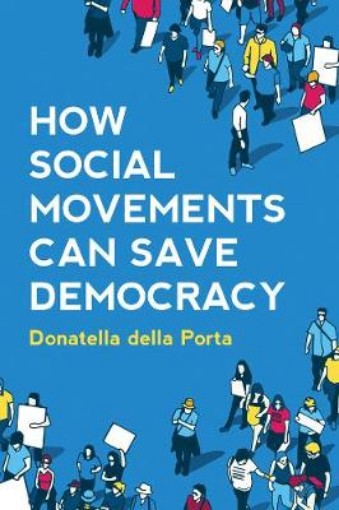 Picture of How Social Movements Can Save Democracy - Democratic Innovations from Below