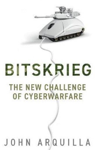Picture of Bitskrieg - The New Challenge of Cyberwarfare