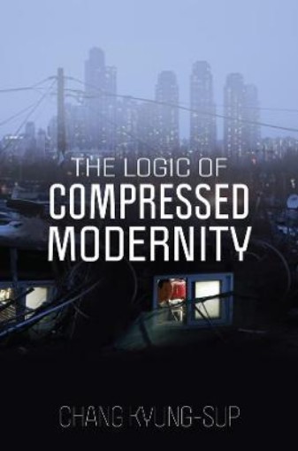 Picture of Logic of Compressed Modernity