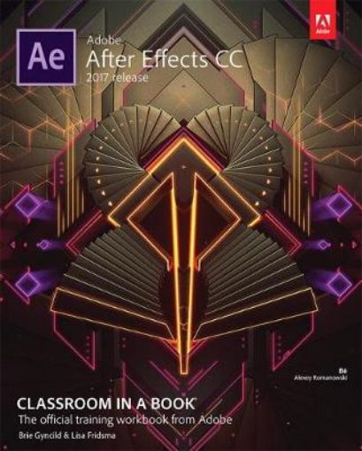 Picture of Adobe After Effects CC Classroom in a Book (2017 release)
