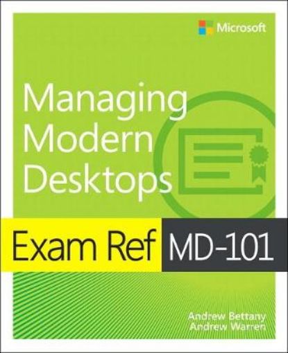 Picture of Exam Ref MD-101 Managing Modern Desktops