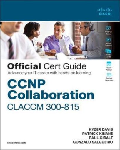 Picture of CCNP Collaboration Call Control and Mobility CLACCM 300-815 Official Cert Guide