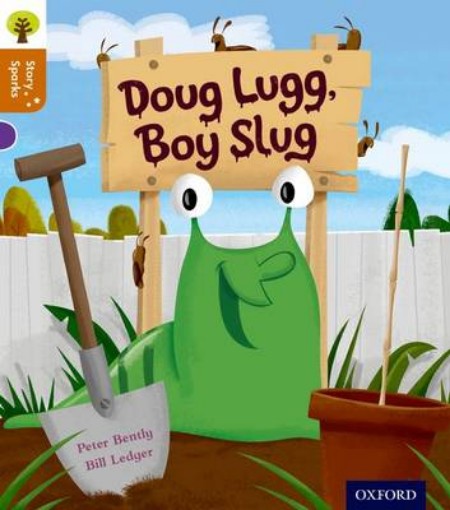 Picture of Oxford Reading Tree Story Sparks: Oxford Level 8: Doug Lugg, Boy Slug