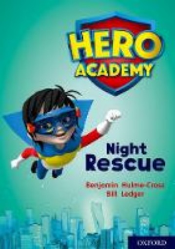Picture of Hero Academy: Oxford Level 9, Gold Book Band: Night Rescue