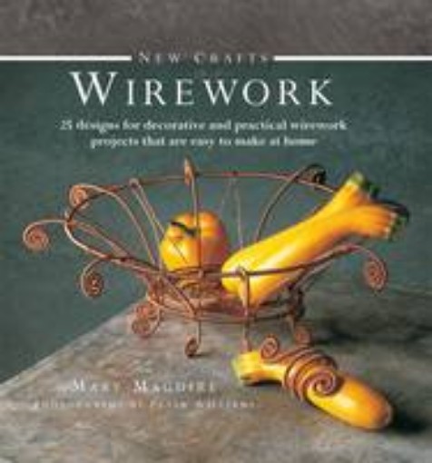 Picture of New Crafts: Wirework