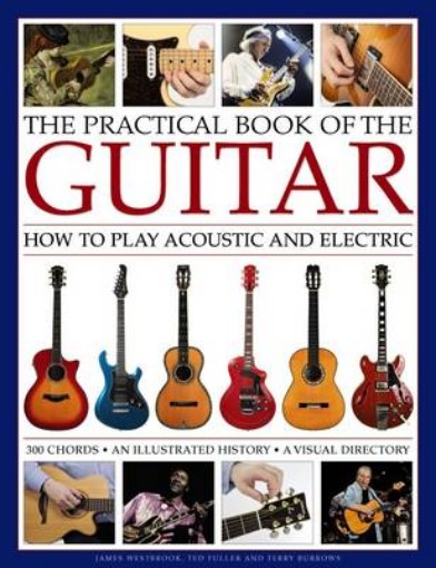 Picture of Practical Book of the Guitar: How to Play Acoustic and Electric