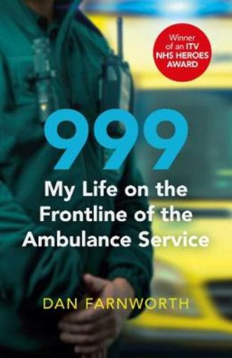 Picture of 999 - My Life on the Frontline of the Ambulance Service