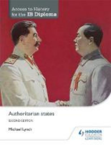 Picture of Access to History for the IB Diploma: Authoritarian states Second Edition