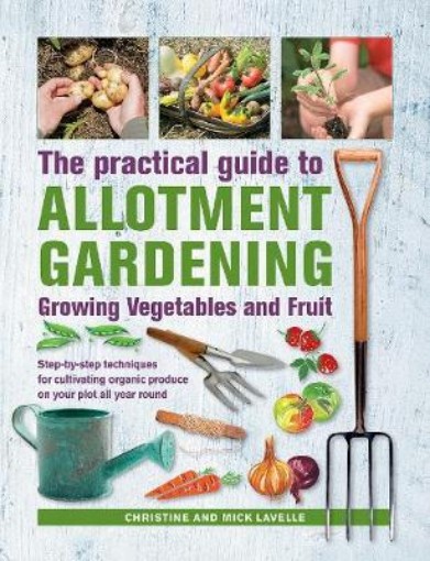 Picture of Practical Guide to Allotment Gardening: Growing Vegetables and Fruit