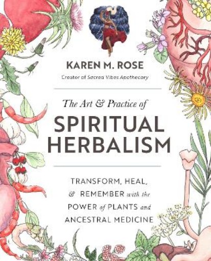 Picture of Art & Practice of Spiritual Herbalism