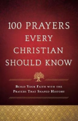 Picture of 100 Prayers Every Christian Should Know