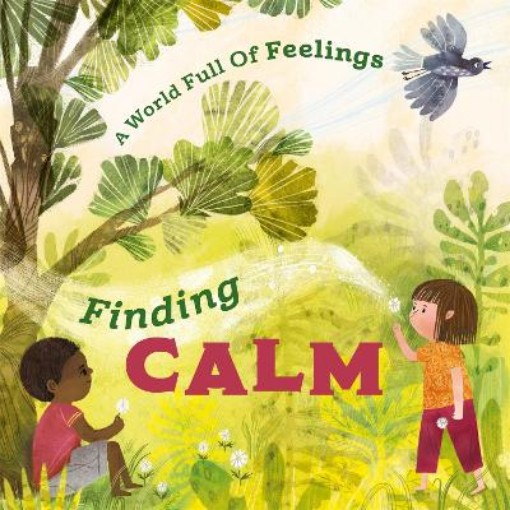 Picture of World Full of Feelings: Finding Calm