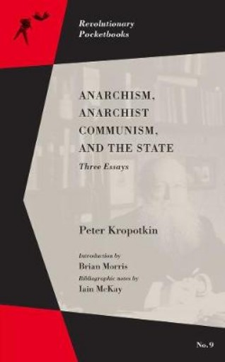 Picture of Anarchism, Anarchist Communism, And The State