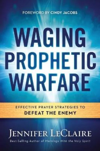 Picture of Waging Prophetic Warfare