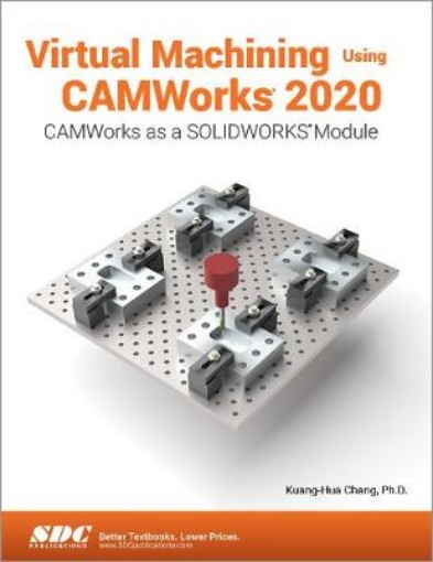 Picture of Virtual Machining Using CAMWorks 2020