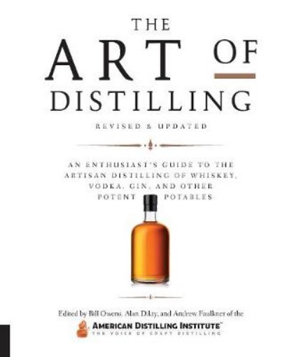 Picture of Art of Distilling, Revised and Expanded