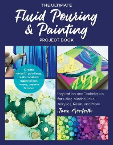 Picture of Ultimate Fluid Pouring & Painting Project Book