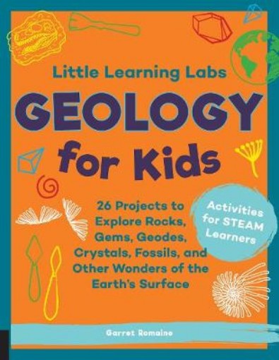 Picture of Little Learning Labs: Geology for Kids, abridged paperback edition