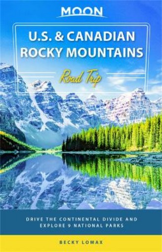Picture of Moon U.S. & Canadian Rocky Mountains Road Trip (First Edition)