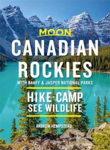 Picture of Moon Canadian Rockies: With Banff & Jasper National Parks (Tenth Edition)