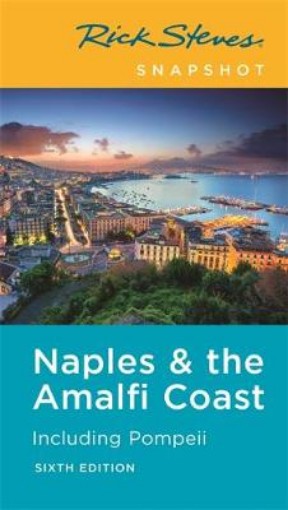 Picture of Rick Steves Snapshot Naples & the Amalfi Coast (Sixth Edition)