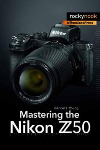 Picture of Mastering the Nikon Z50