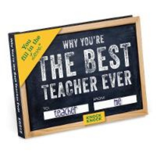 Picture of Knock Knock Why You're the Best Teacher Ever Book Fill in the Love Fill-in-the-Blank Book & Gift Journal
