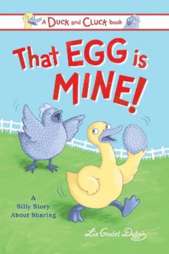 Picture of That Egg Is Mine!