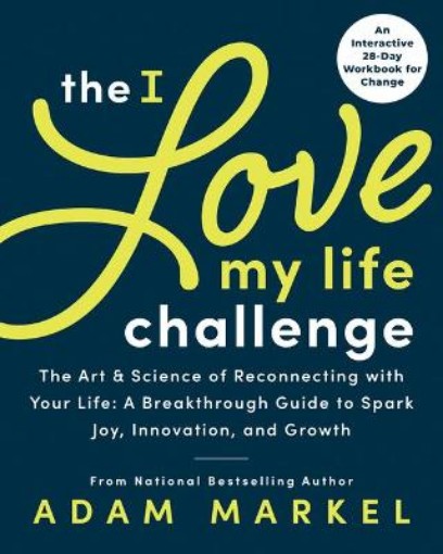 Picture of The I Love My Life Challenge