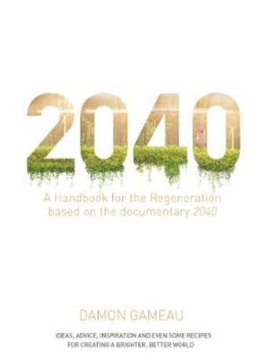 Picture of 2040: A Handbook for the Regeneration