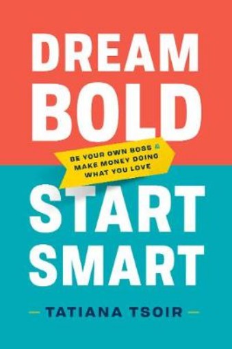 Picture of Dream Bold, Start Smart