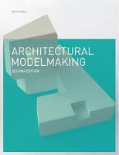 Picture of Architectural Modelmaking 2e